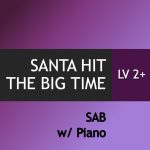 Santa Hit the Big Time