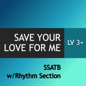 Save Your Love For Me