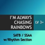 I'm Always Chasing Rainbows