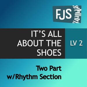 It's All About The Shoes (FJS)